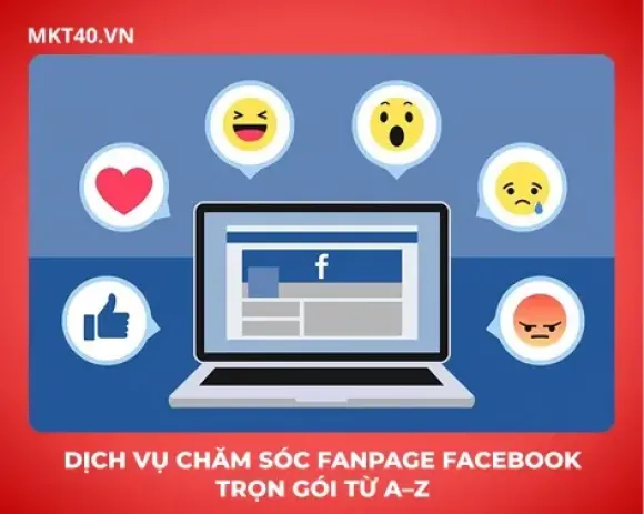 Dịch vụ chăm sóc Fanpage Facebook trọn gói từ A–Z