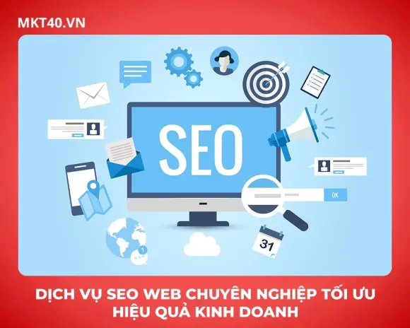 Dịch vụ SEO web chuyên nghiệp tối ưu hiệu quả kinh doanh