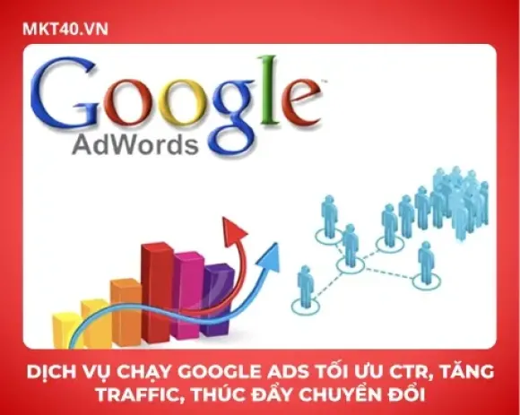 Dịch vụ chạy Google Ads tối ưu CTR, tăng traffic, thúc đẩy chuyển đổi