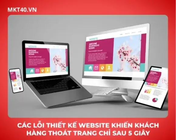 Các lỗi thiết kế website khiến khách hàng thoát trang chỉ sau 5 giây