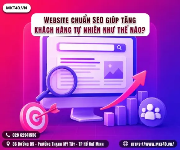 Website chuẩn SEO giúp tăng khách hàng tự nhiên như thế nào? 