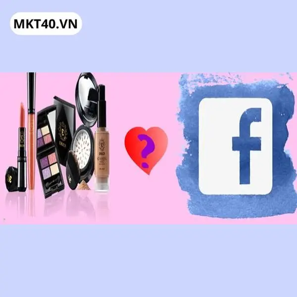 B&iacute; quyết chạy quảng c&aacute;o Facebook ng&agrave;nh mỹ phẩm hiệu quả với video ngắn v&agrave; nhắm đ&uacute;ng kh&aacute;ch h&agrave;ng