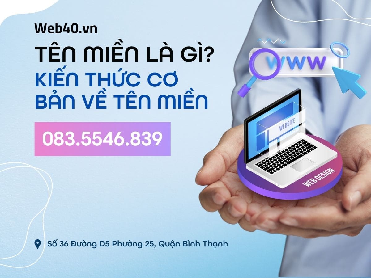 TÊN MIỀN LÀ GÌ? KIẾN THỨC CƠ BẢN VỀ TÊN MIỀN