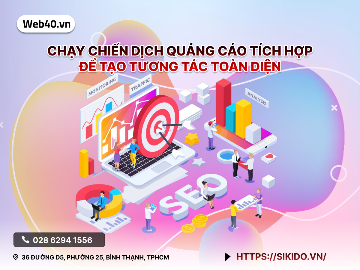 Chạy Chiến Dịch Quảng cáo Tích hợp để Tạo Tương Tác Toàn Diện